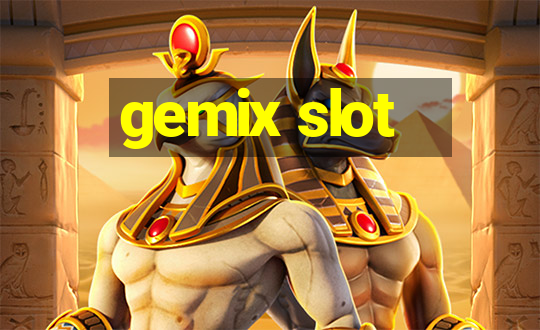 gemix slot