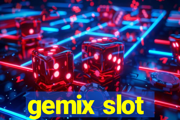 gemix slot