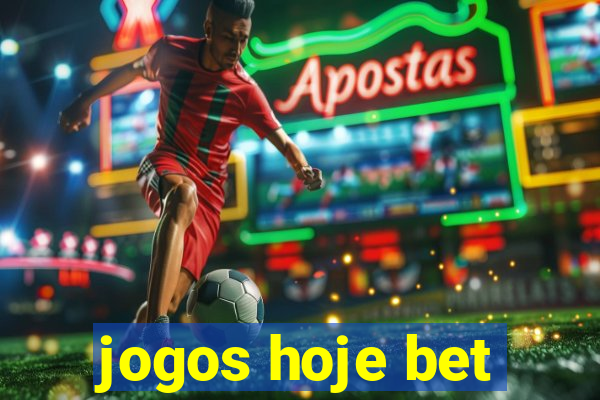 jogos hoje bet