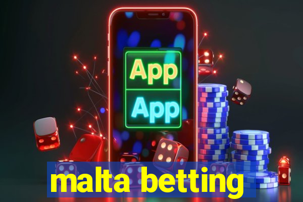 malta betting