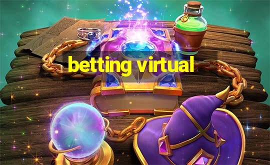 betting virtual