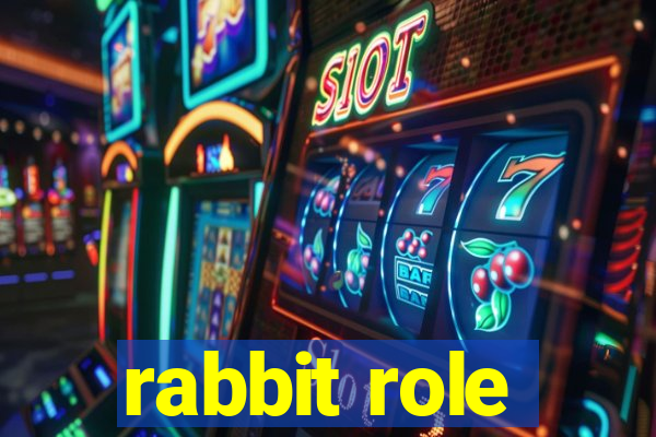 rabbit role