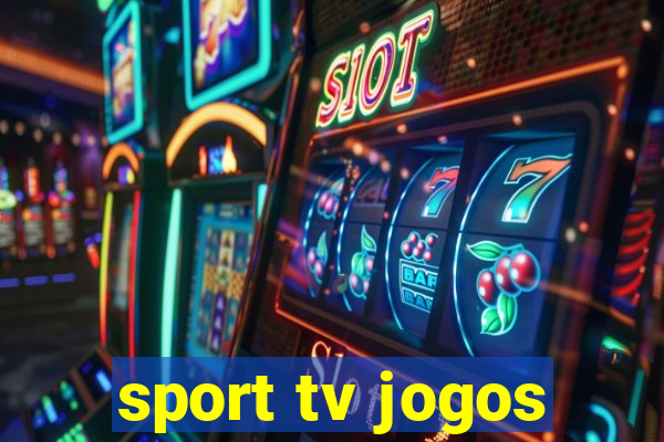 sport tv jogos