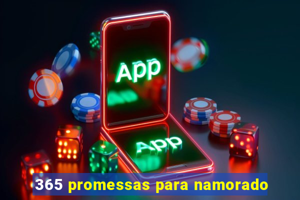 365 promessas para namorado