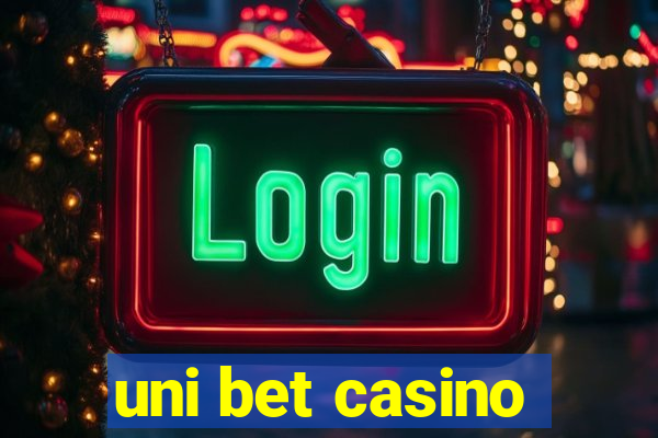 uni bet casino