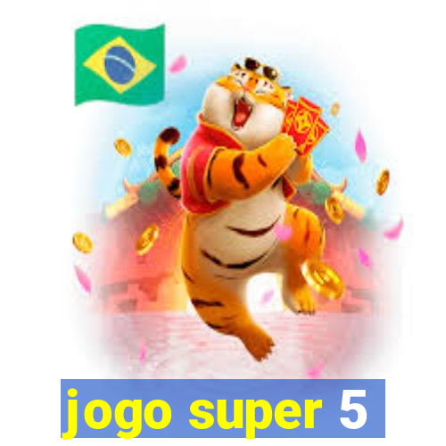 jogo super 5