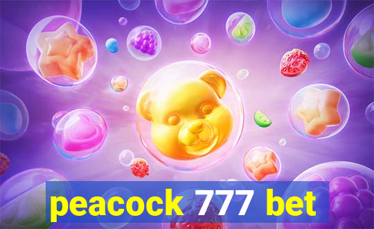 peacock 777 bet