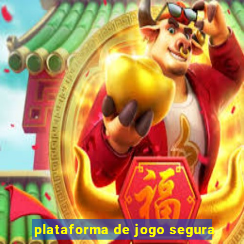 plataforma de jogo segura