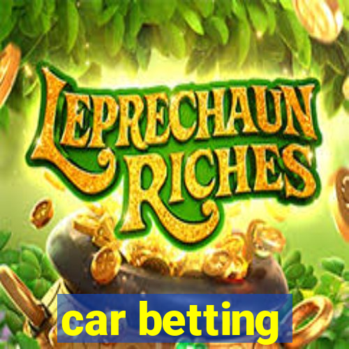 car betting