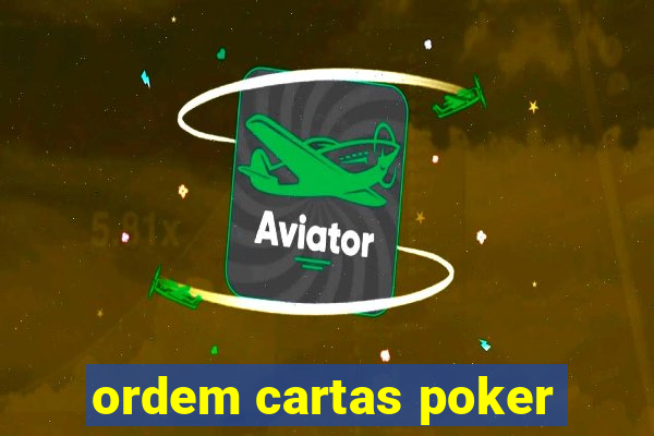 ordem cartas poker