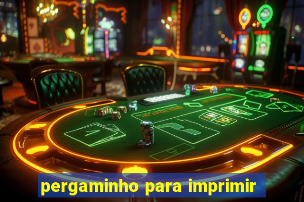 pergaminho para imprimir