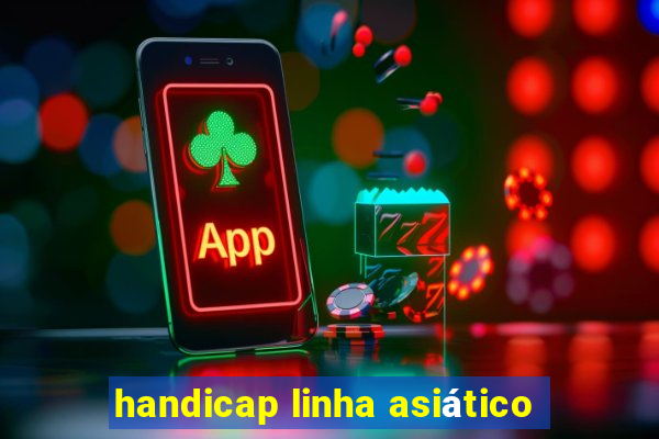 handicap linha asiático