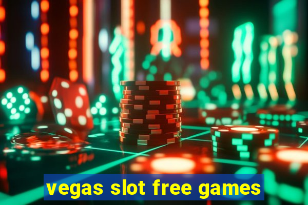 vegas slot free games