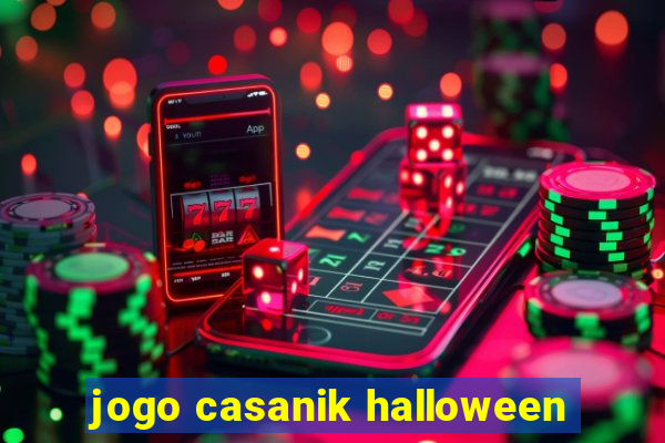 jogo casanik halloween