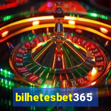 bilhetesbet365