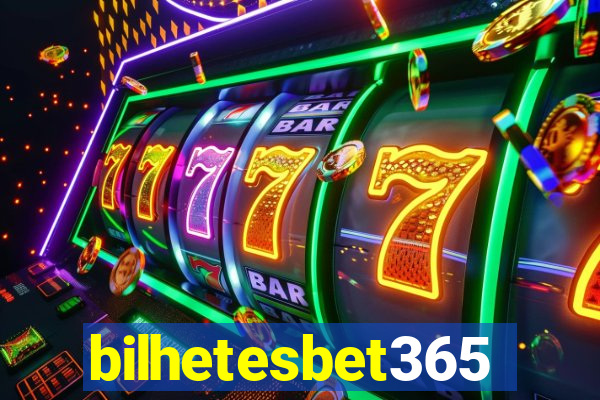 bilhetesbet365