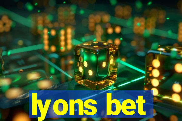 lyons bet