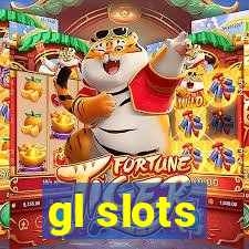 gl slots