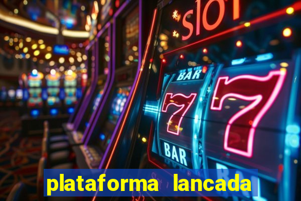 plataforma lancada hoje slots