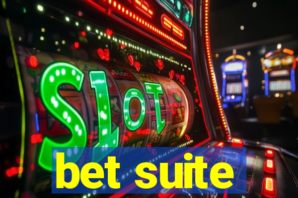 bet suite