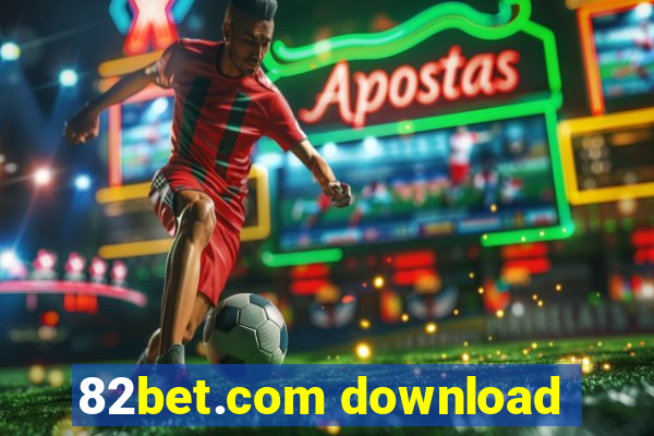 82bet.com download