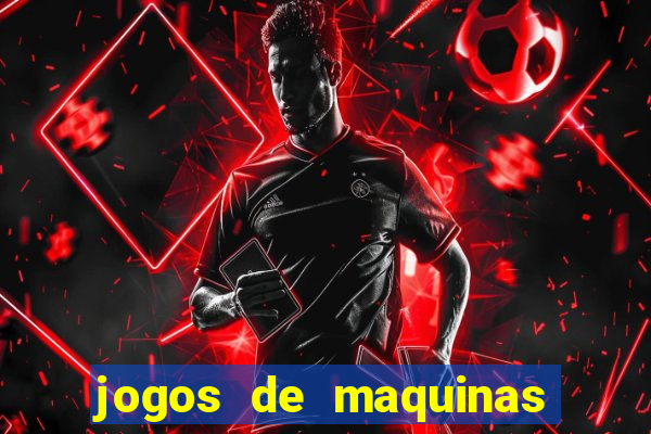 jogos de maquinas ca?a niqueis gratis para baixar