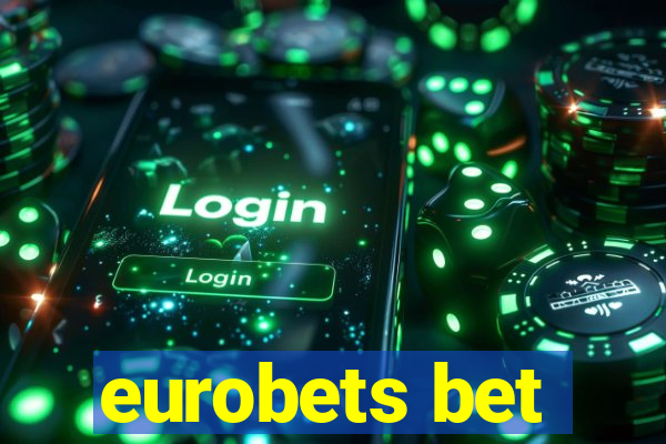 eurobets bet