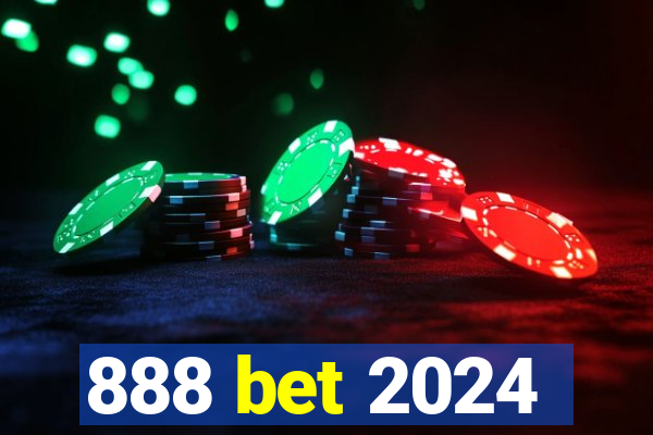 888 bet 2024