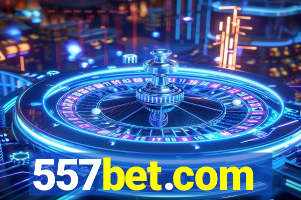 557bet.com