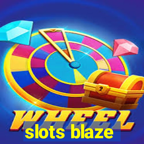 slots blaze