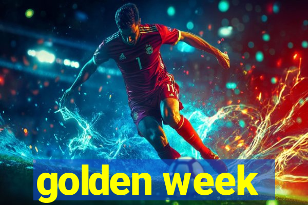 golden week