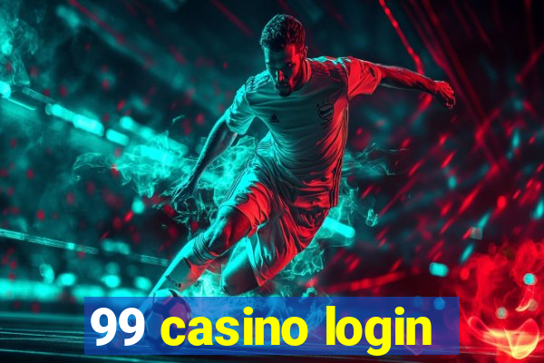 99 casino login