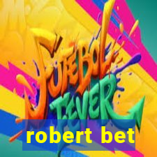 robert bet