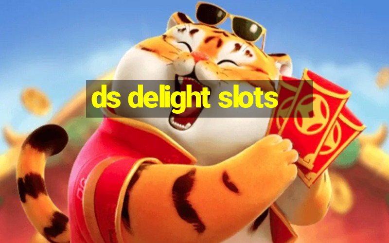 ds delight slots