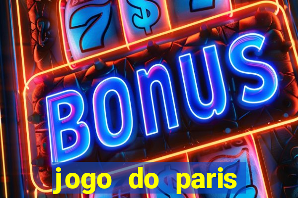 jogo do paris saint germain hoje ao vivo