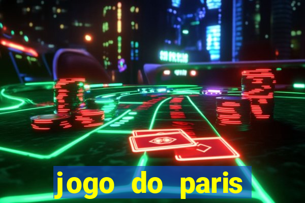 jogo do paris saint germain hoje ao vivo