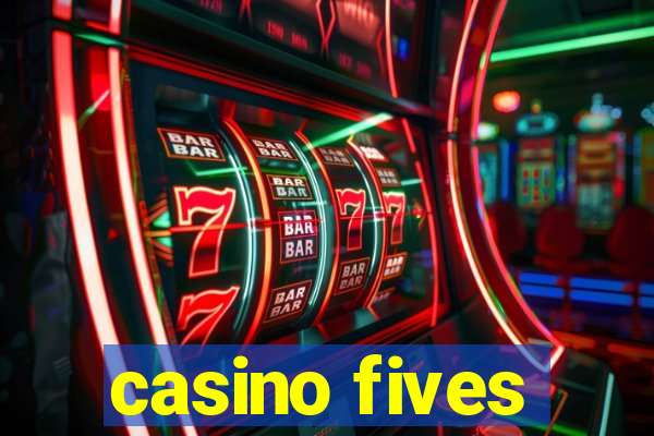 casino fives