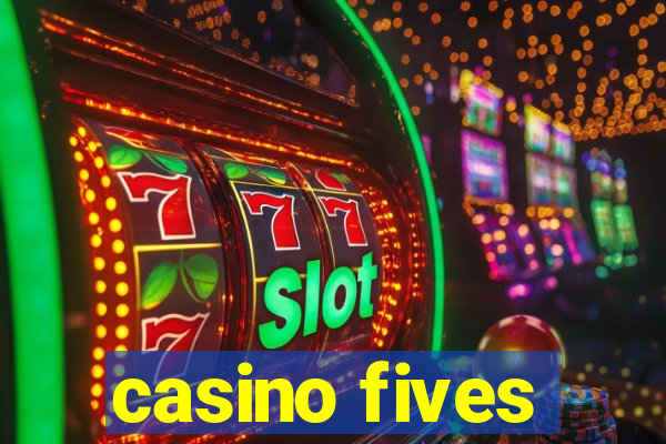 casino fives