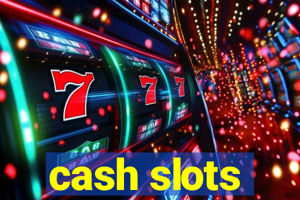 cash slots