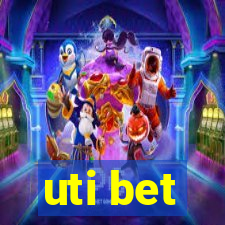 uti bet