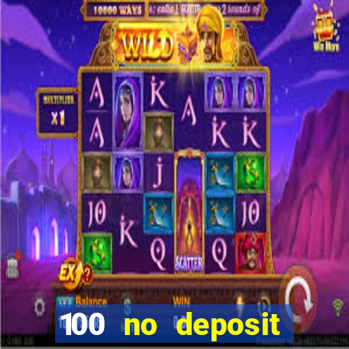 100 no deposit bonus casino 2021