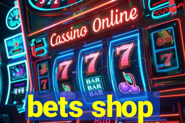 bets shop