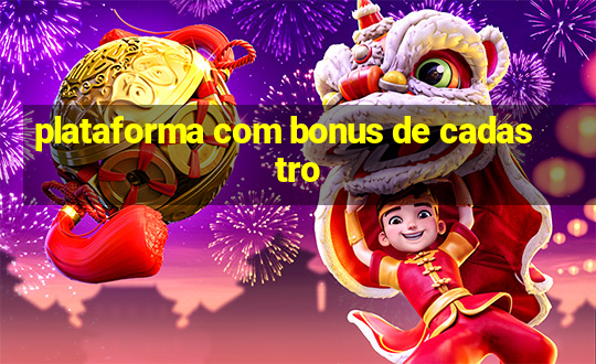 plataforma com bonus de cadastro