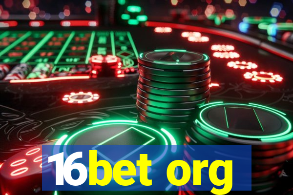 16bet org