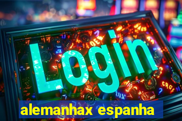 alemanhax espanha