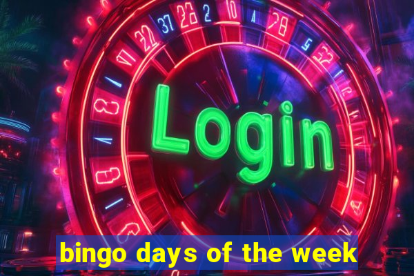 bingo days of the week