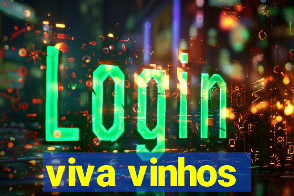 viva vinhos