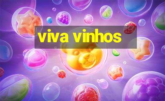 viva vinhos