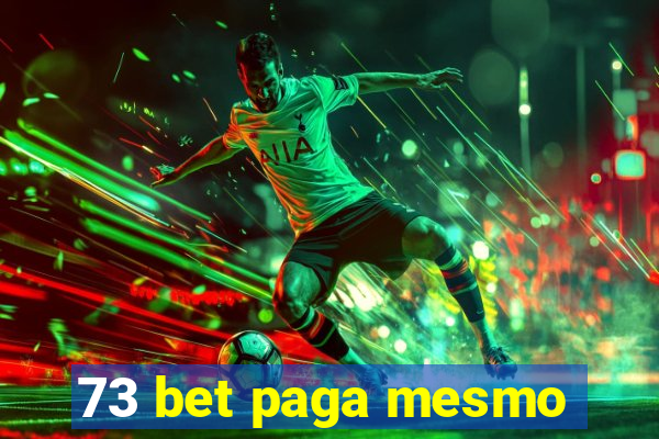 73 bet paga mesmo