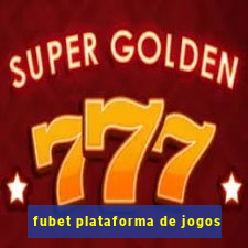 fubet plataforma de jogos